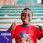 La autoestima en niños y adultos