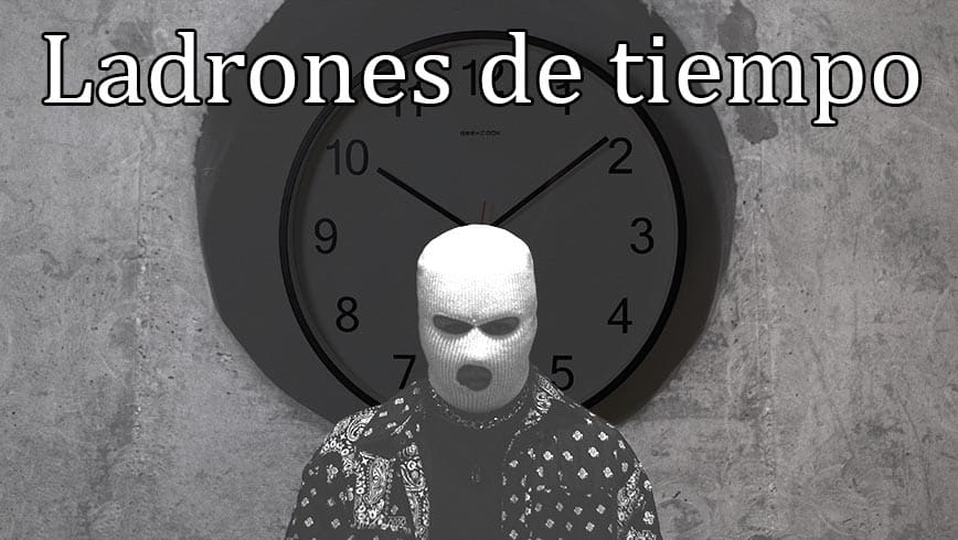 Ladrones de tiempo post thumbnail image
