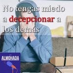 Persona con miedo a decepcionar