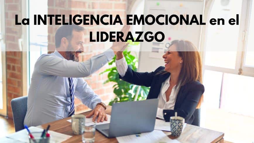 Inteligencia Emocional y Liderazgo