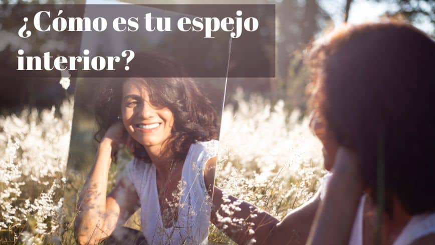 Espejo interior y felicidad